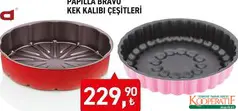 PAPİLLA BRAVO KEK KALIBI ÇEŞİTLERİ fiyat ve kampanya bilgisi